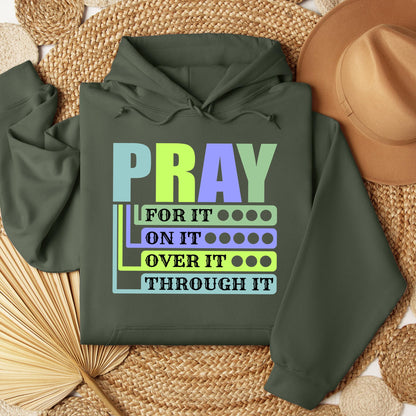Pray For It On It Over It Through It 17