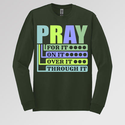 Pray For It On It Over It Through It 17