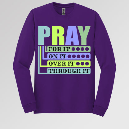 Pray For It On It Over It Through It 17