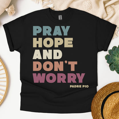 Pray Hope And Don_t Worry Padre Pio 01