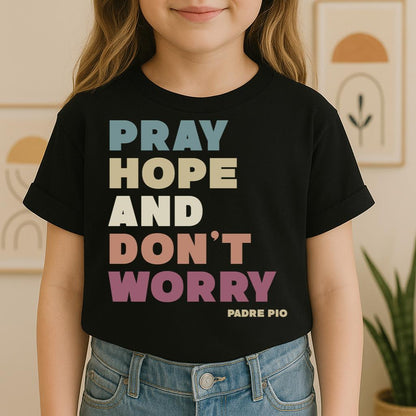 Pray Hope And Don_t Worry Padre Pio 01
