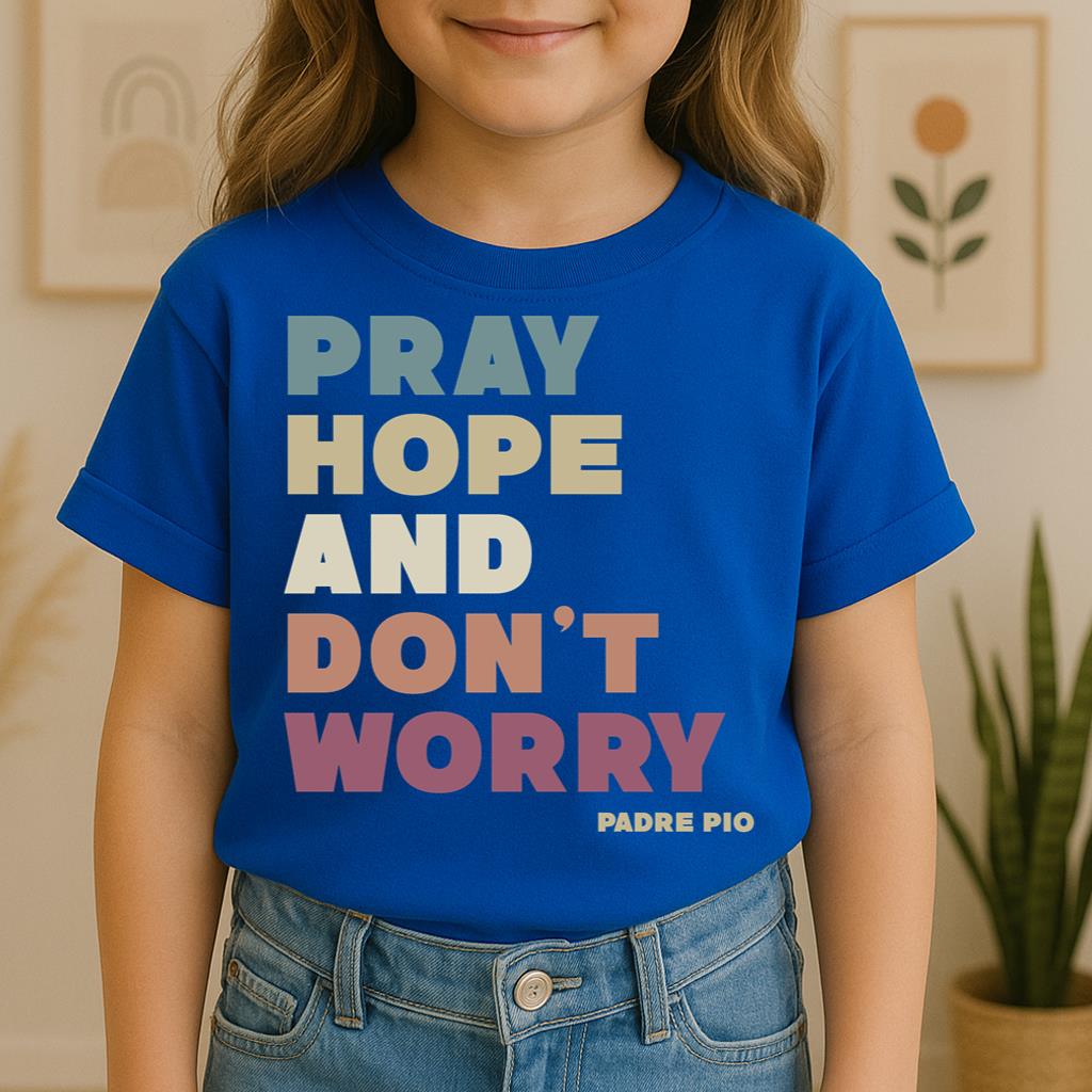 Pray Hope And Don_t Worry Padre Pio 01