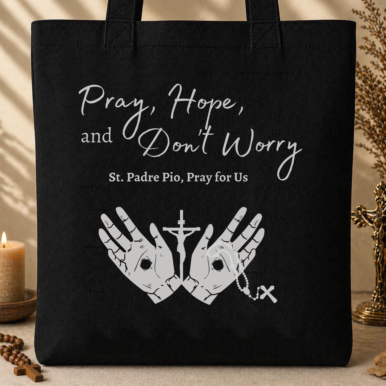 Pray Hope And Don_t Worry St Padre Pio Pray For Us 01
