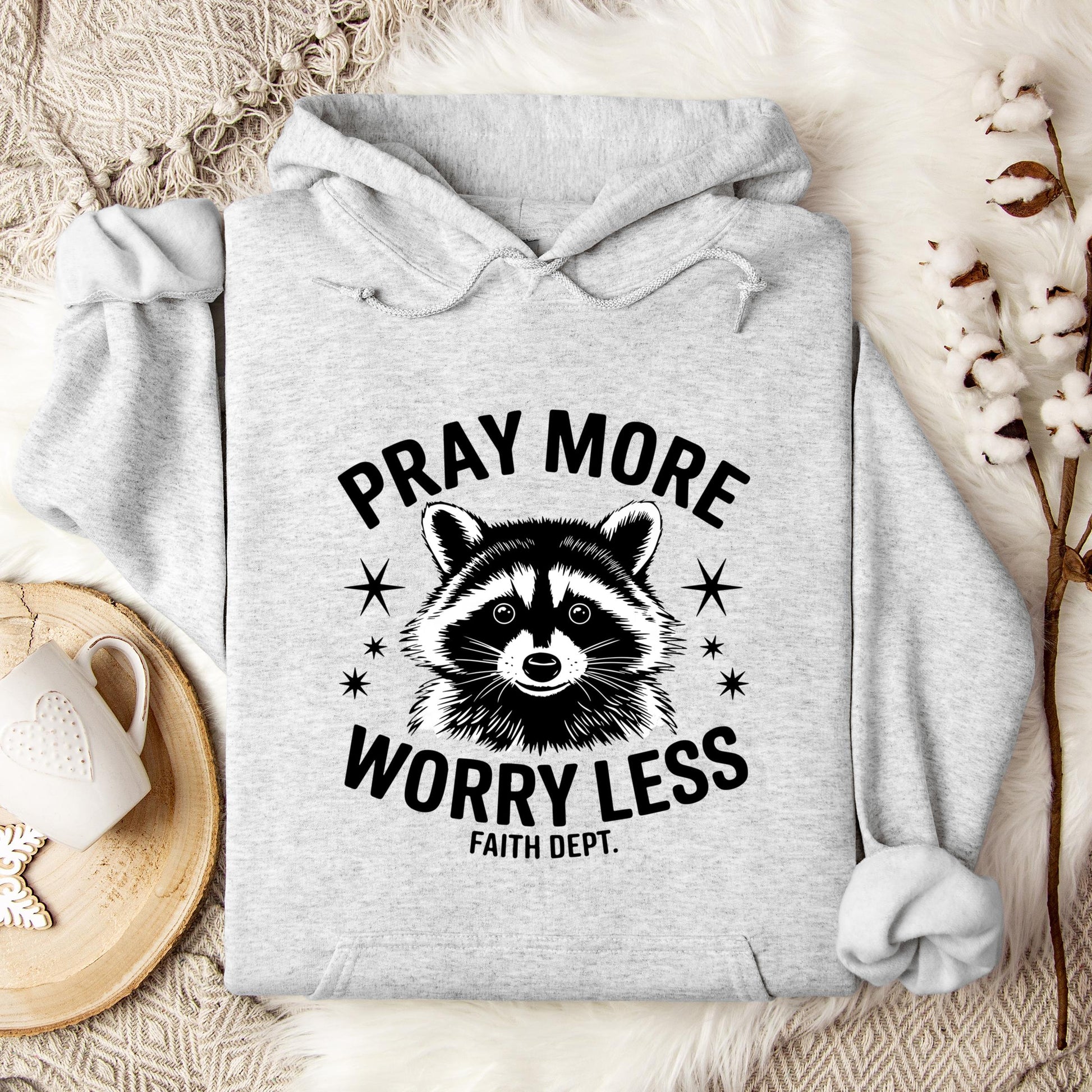 Pray More Worry Less Faith Dept Hoodie
