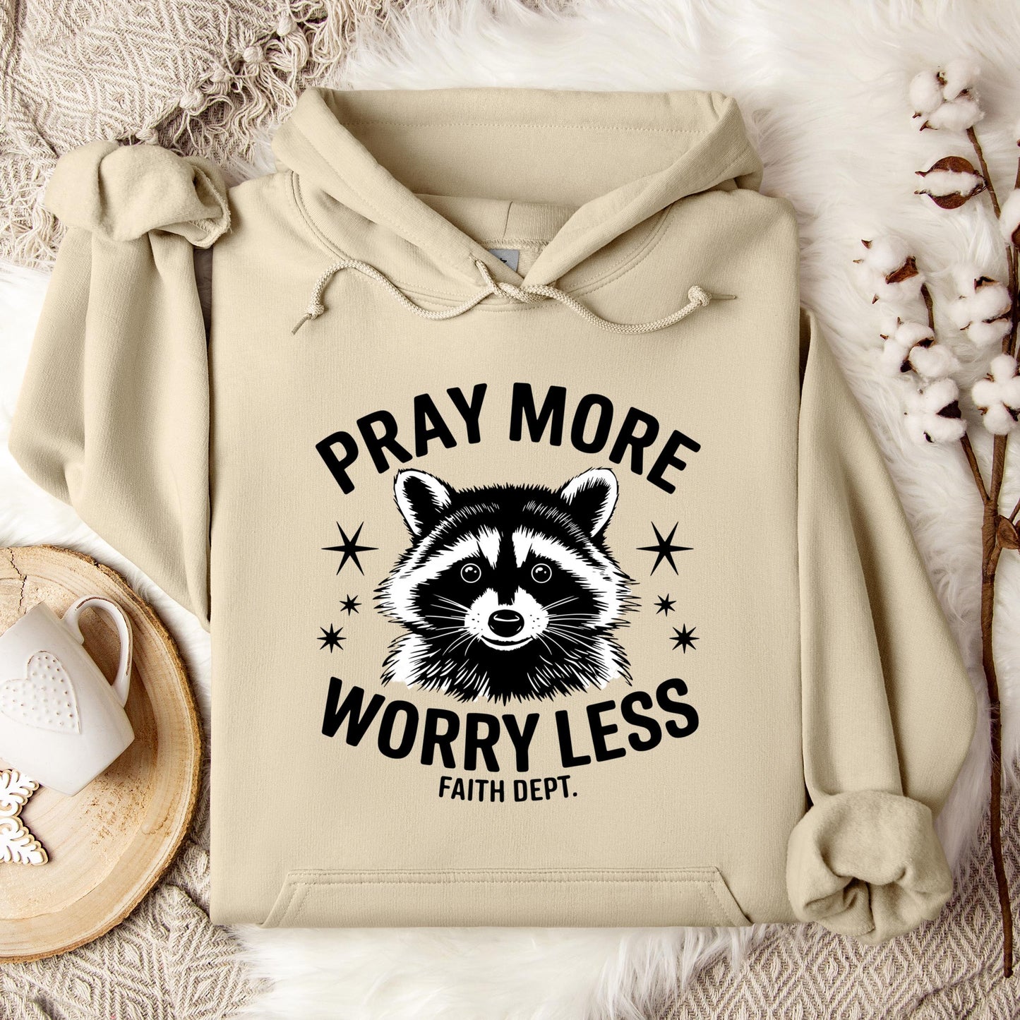 Pray More Worry Less Faith Dept Hoodie