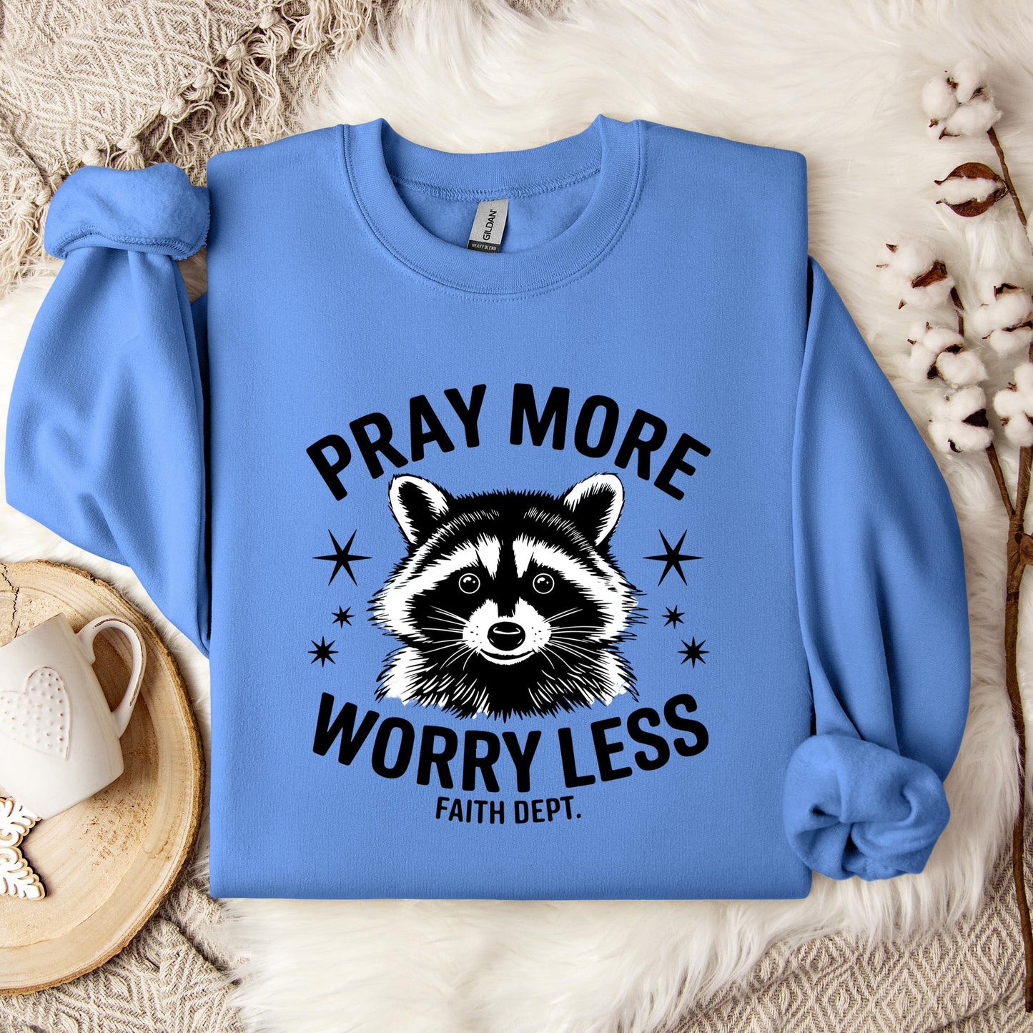 Pray More Worry Less Faith Dept Sweatshirt