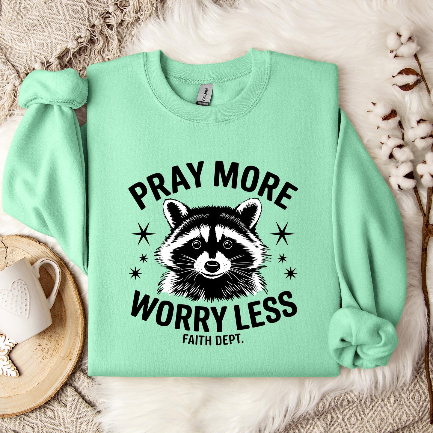 Pray More Worry Less Faith Dept Sweatshirt