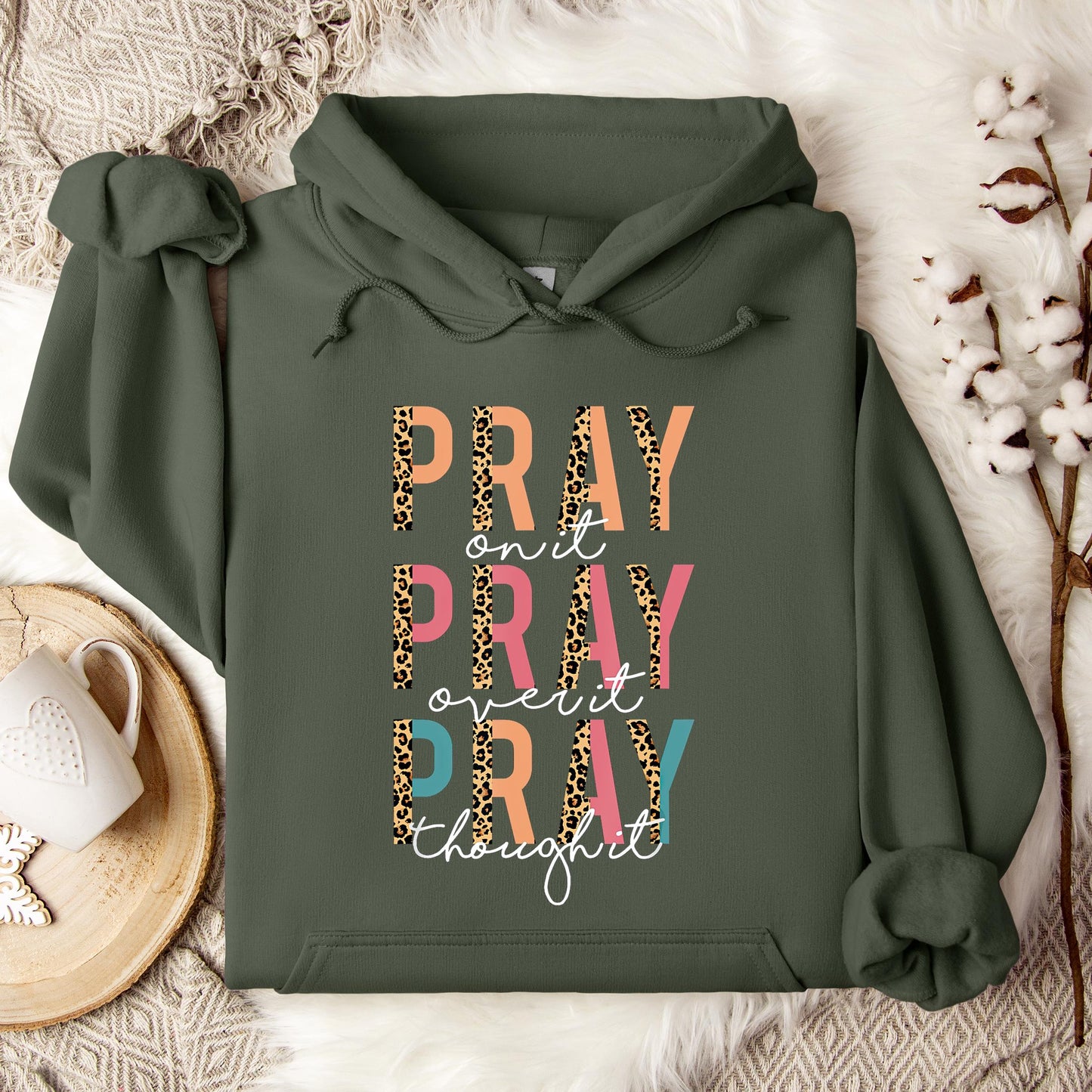 Pray On It Over It Through It 02 Hoodie