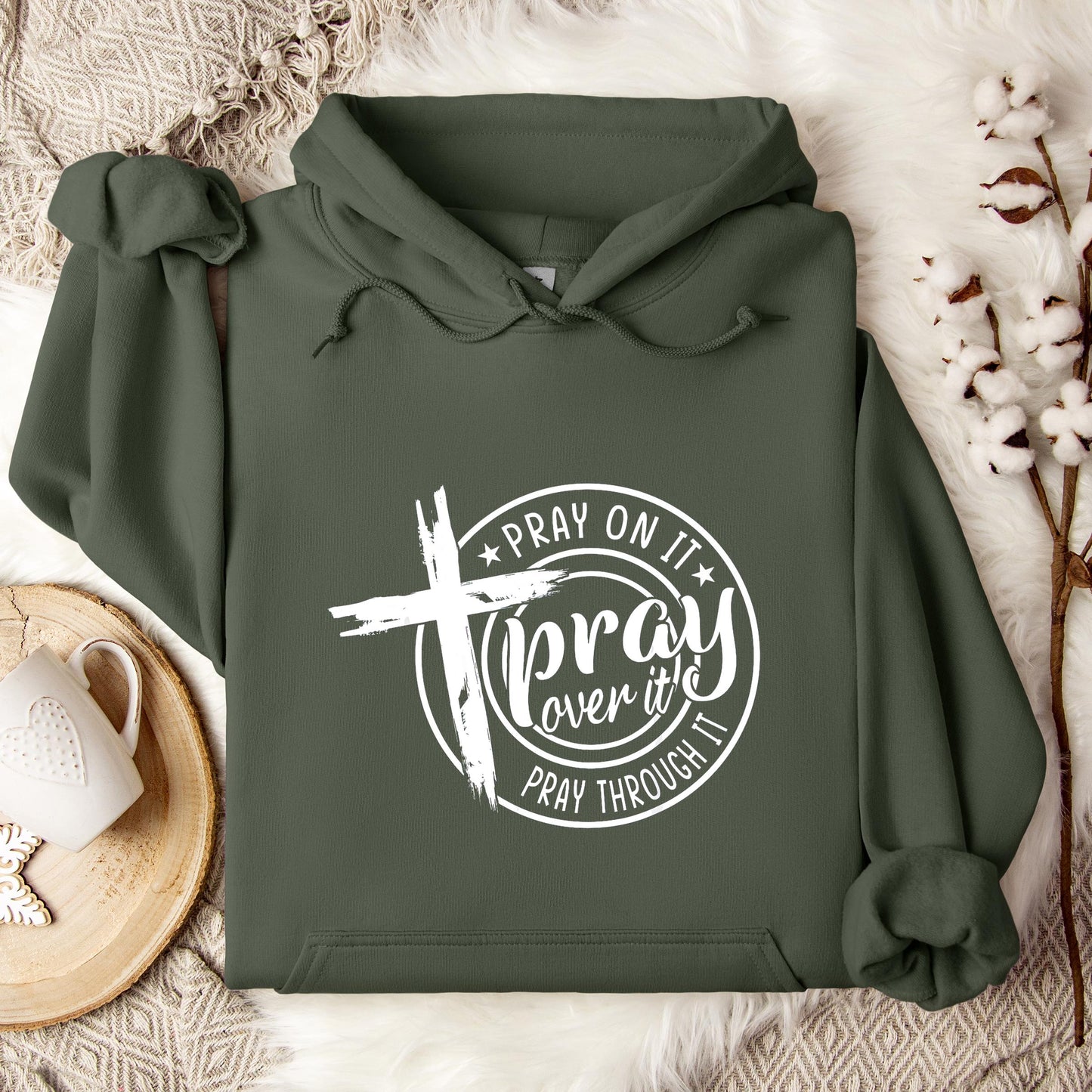 Pray On It Over It Through It 05 Hoodie