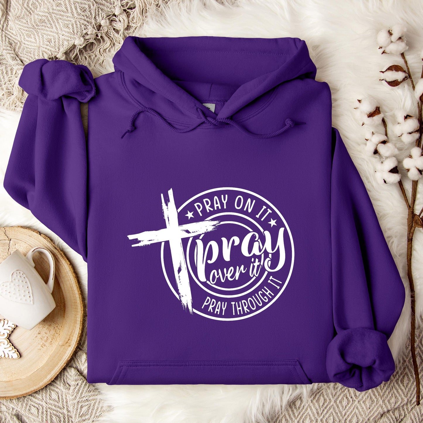 Pray On It Over It Through It 05 Hoodie