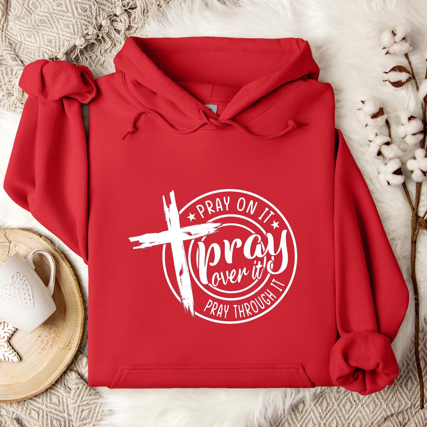Pray On It Over It Through It 05 Hoodie