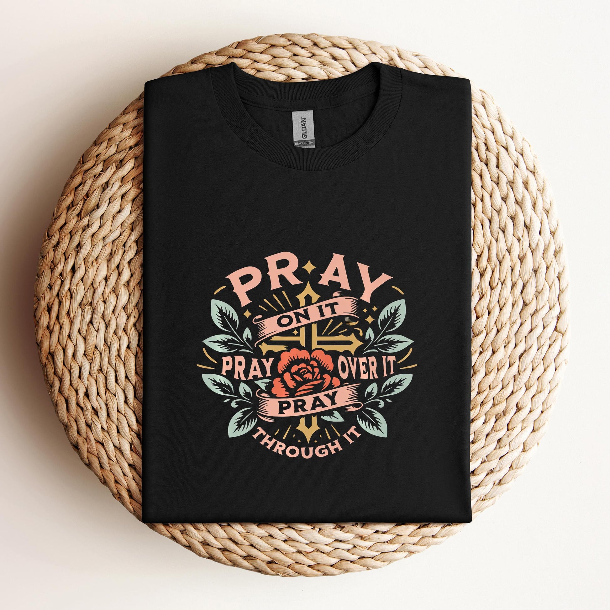 Pray On It Over It Through It 09