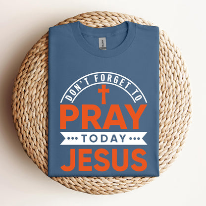 Pray Today Jesus