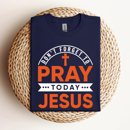 Pray Today Jesus