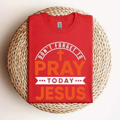 Pray Today Jesus