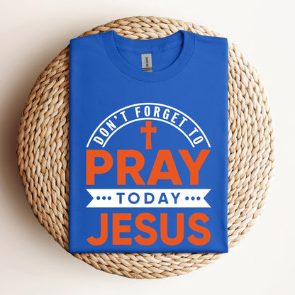 Pray Today Jesus
