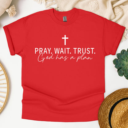 Pray Wait Trust God Has A Plan 01