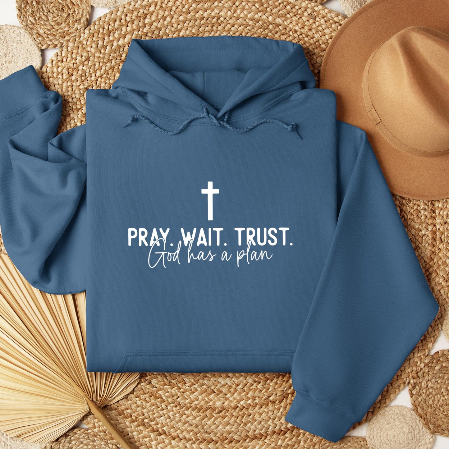 Pray Wait Trust God Has A Plan