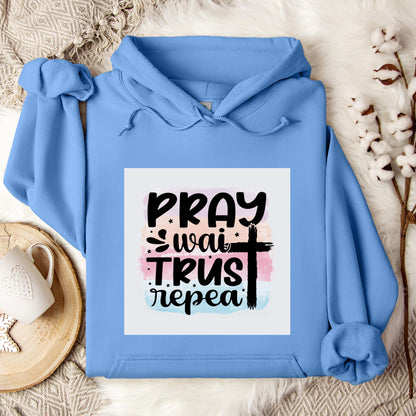 Pray Wait Trust Repeat Hoodie