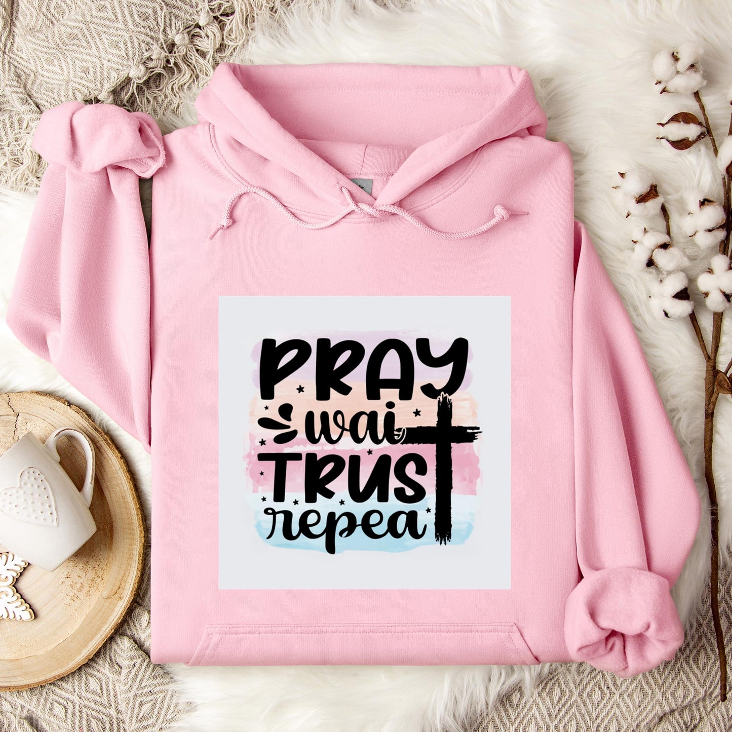 Pray Wait Trust Repeat Hoodie