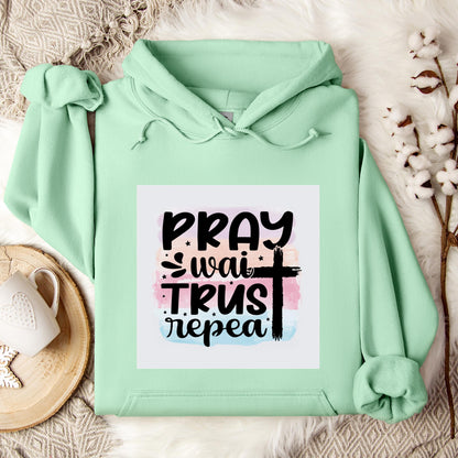Pray Wait Trust Repeat Hoodie