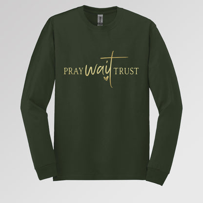 Pray Wait Trust