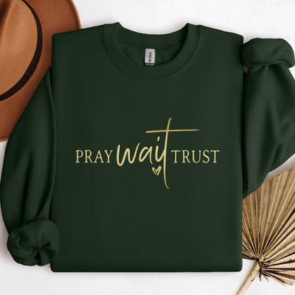 Pray Wait Trust