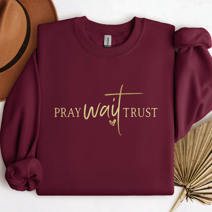 Pray Wait Trust