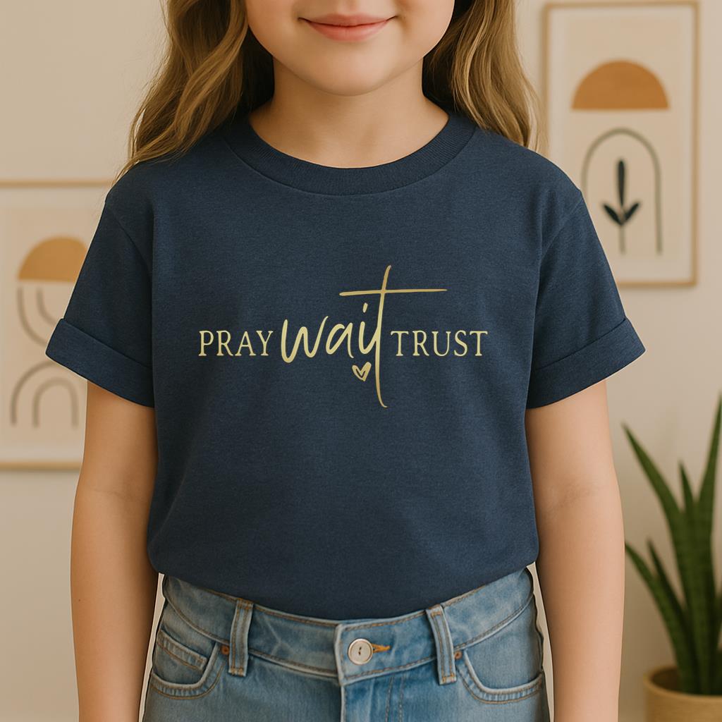 Pray Wait Trust