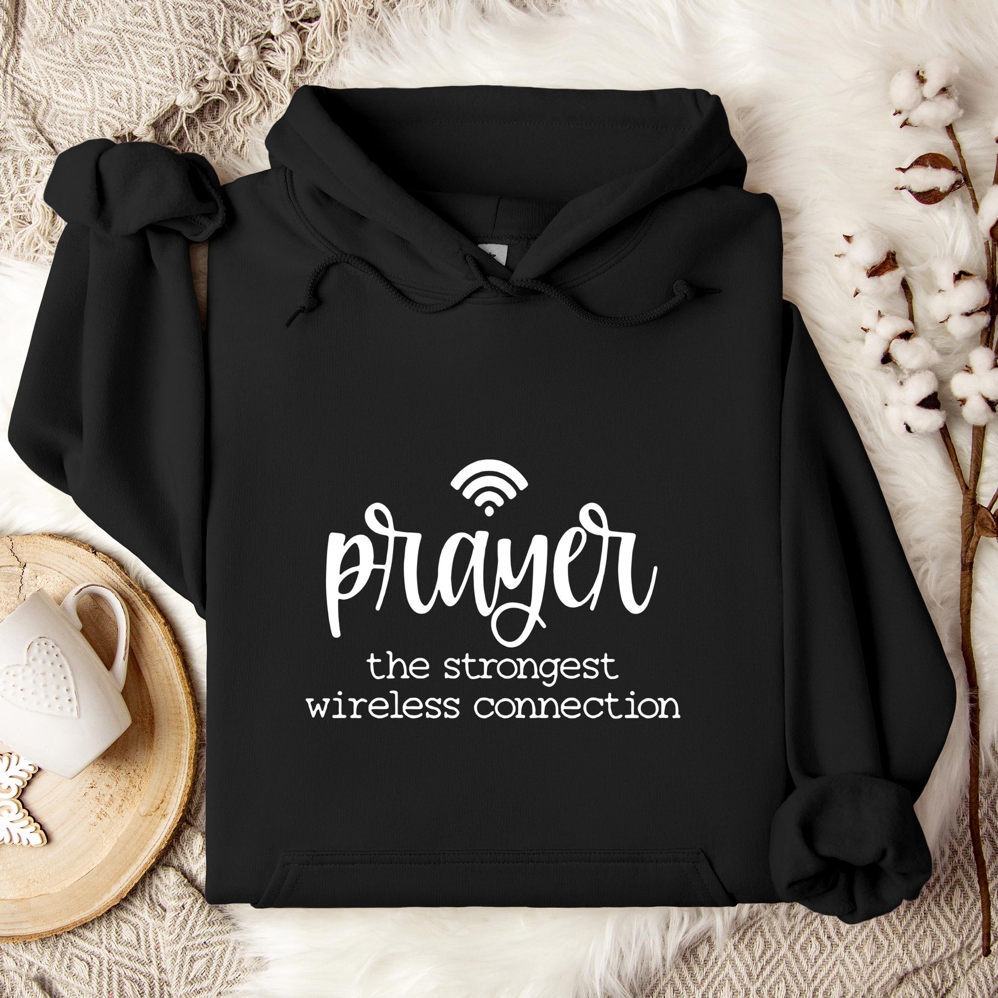 Prayer The Strongest Wireless Connection Hoodie