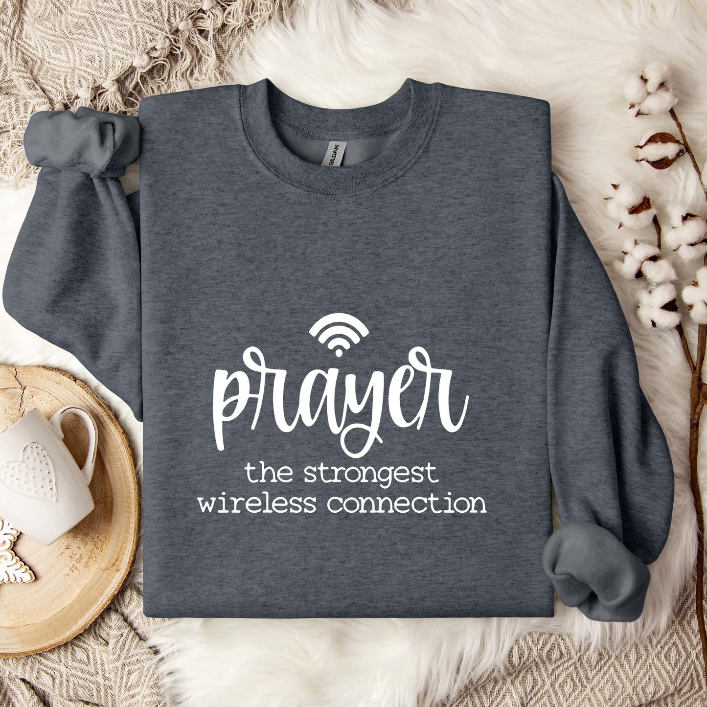 Prayer The Strongest Wireless Connection Sweatshirt