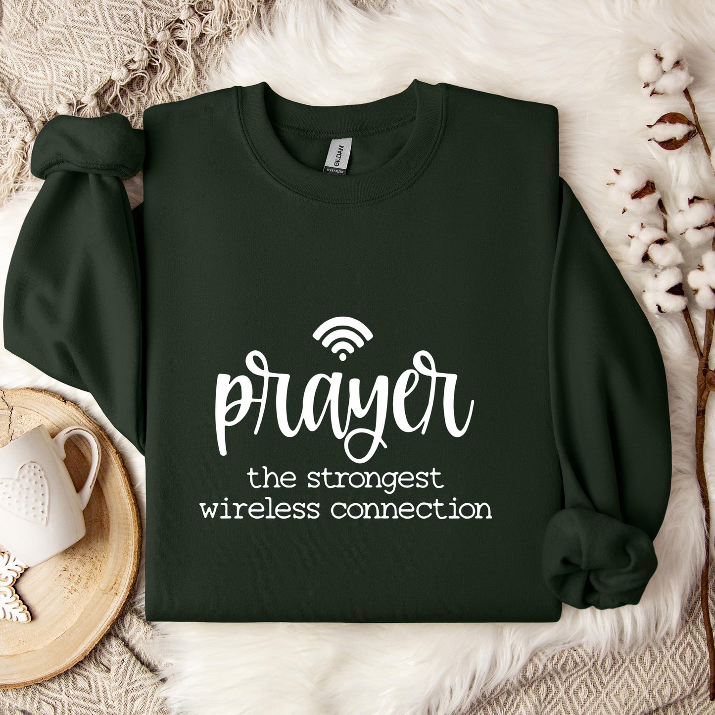 Prayer The Strongest Wireless Connection Sweatshirt