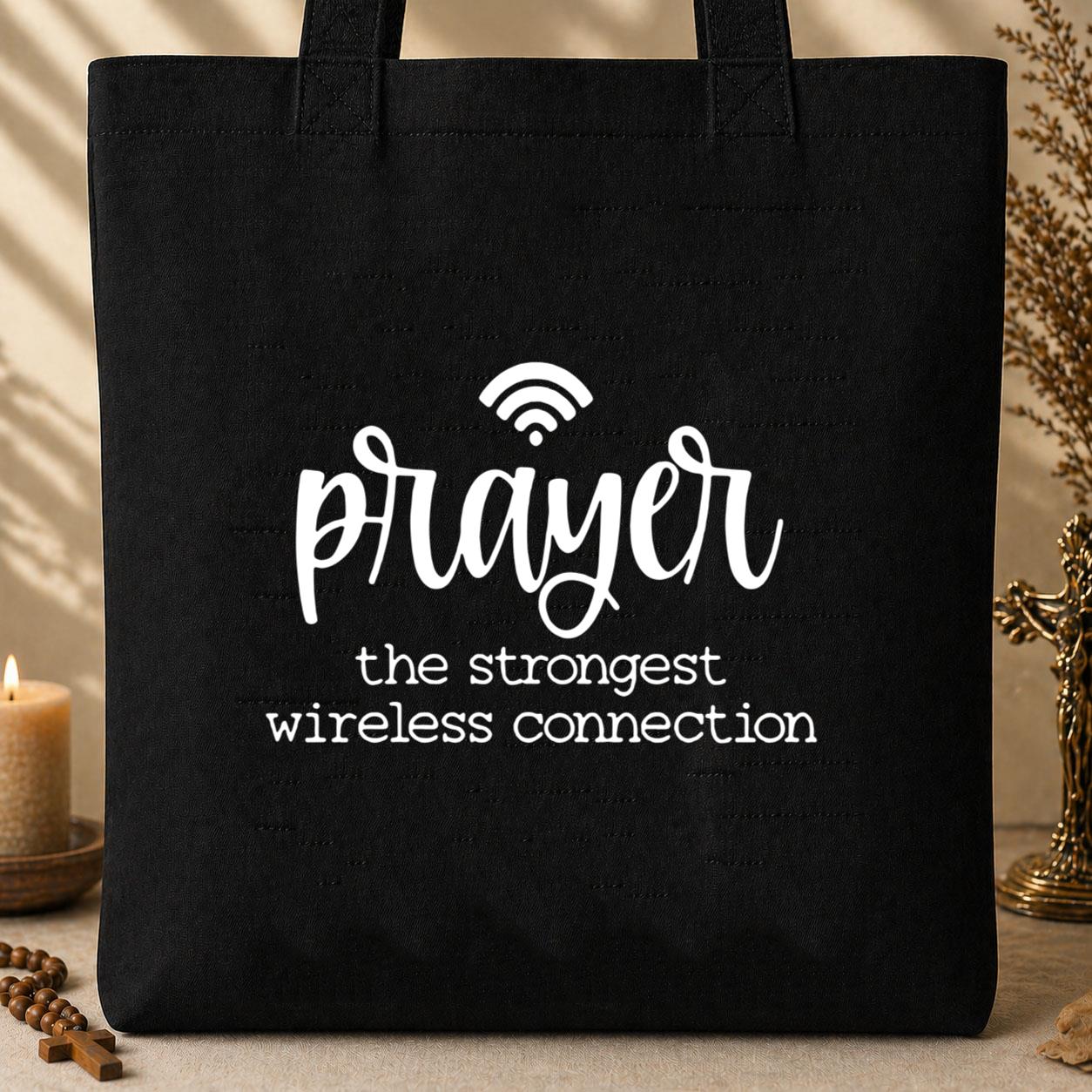 Prayer The Strongest Wireless Connection Tote Bag