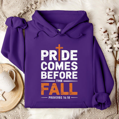 Pride Comes Before The Fall Proverbs 16.18 Hoodie
