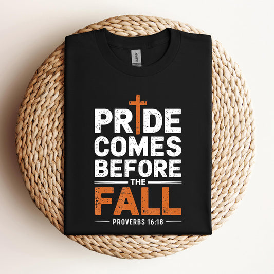 Pride Comes Before The Fall Proverbs 16.18