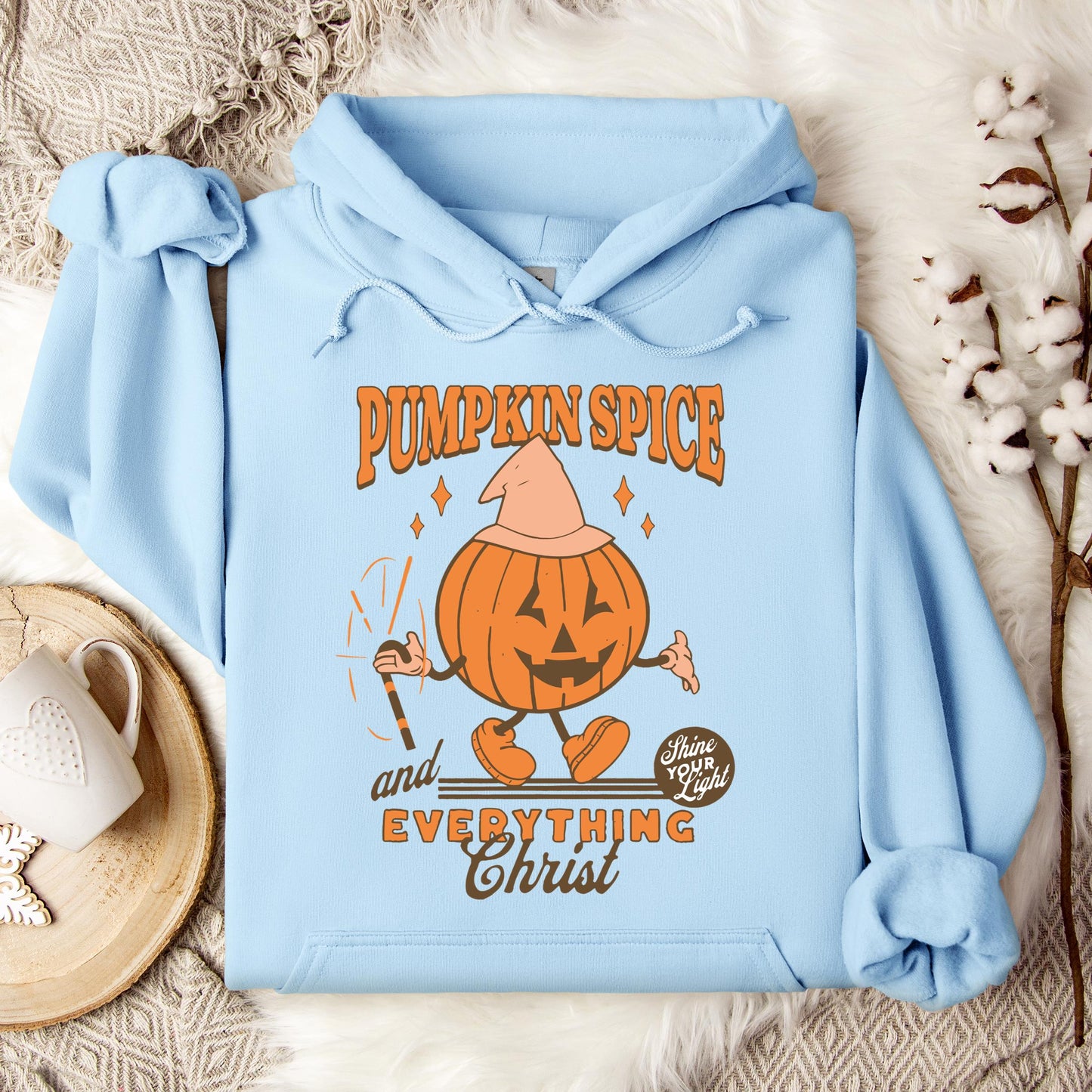 Pumpkin Spice And Everything Christ Hoodie