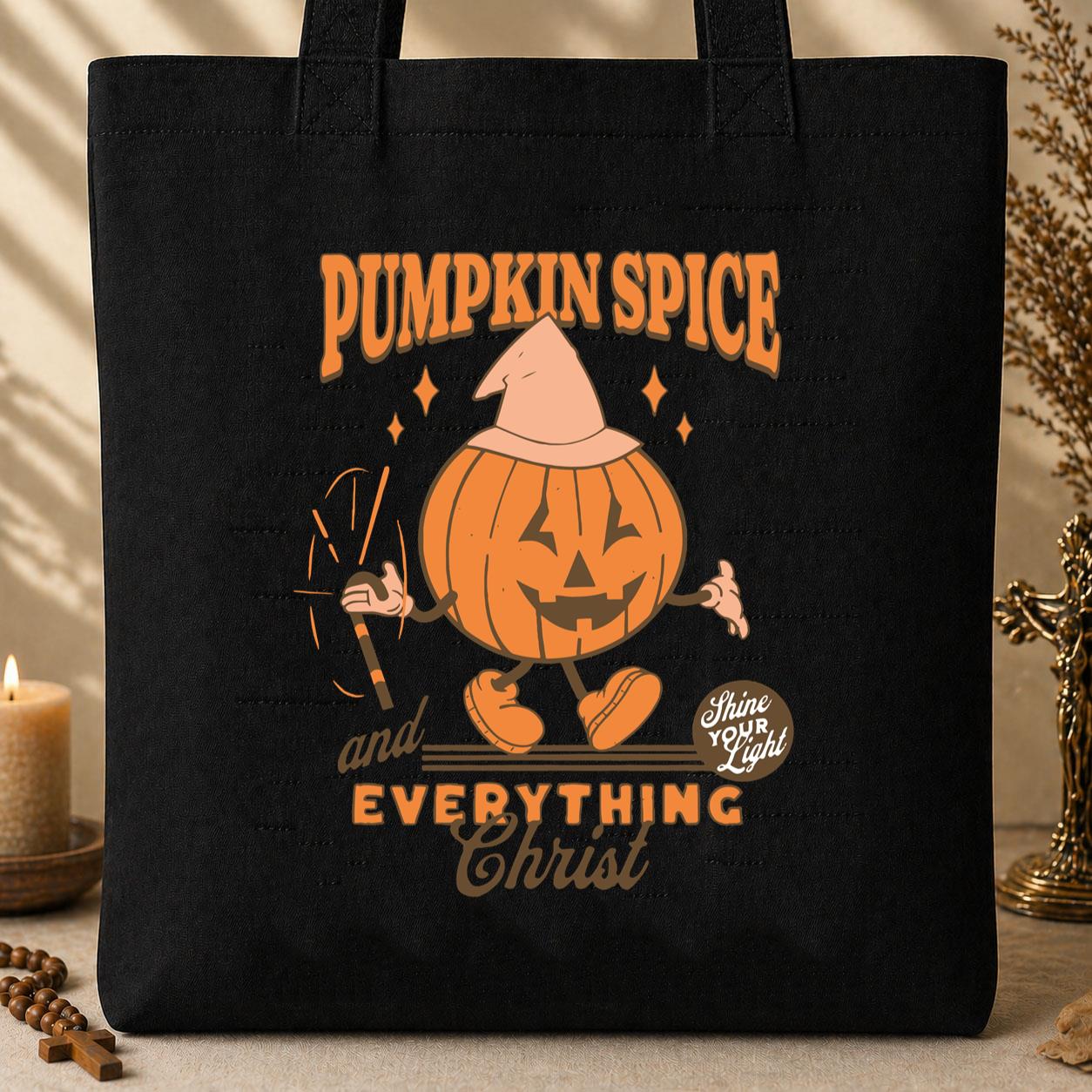 Pumpkin Spice And Everything Christ Tote Bag