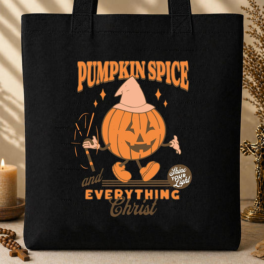 Pumpkin Spice And Everything Christ Tote Bag