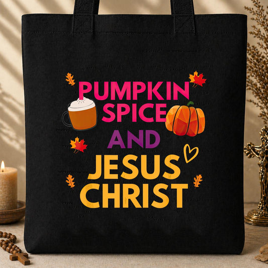 Pumpkin Spice And Jesus Christ 01 Tote Bag