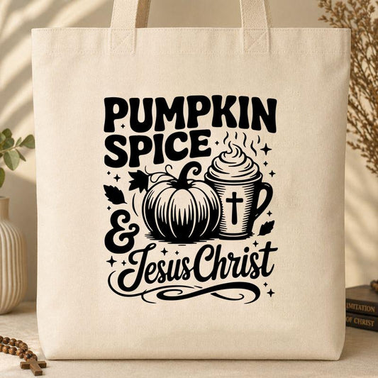 Pumpkin Spice And Jesus Christ 03 Tote Bag