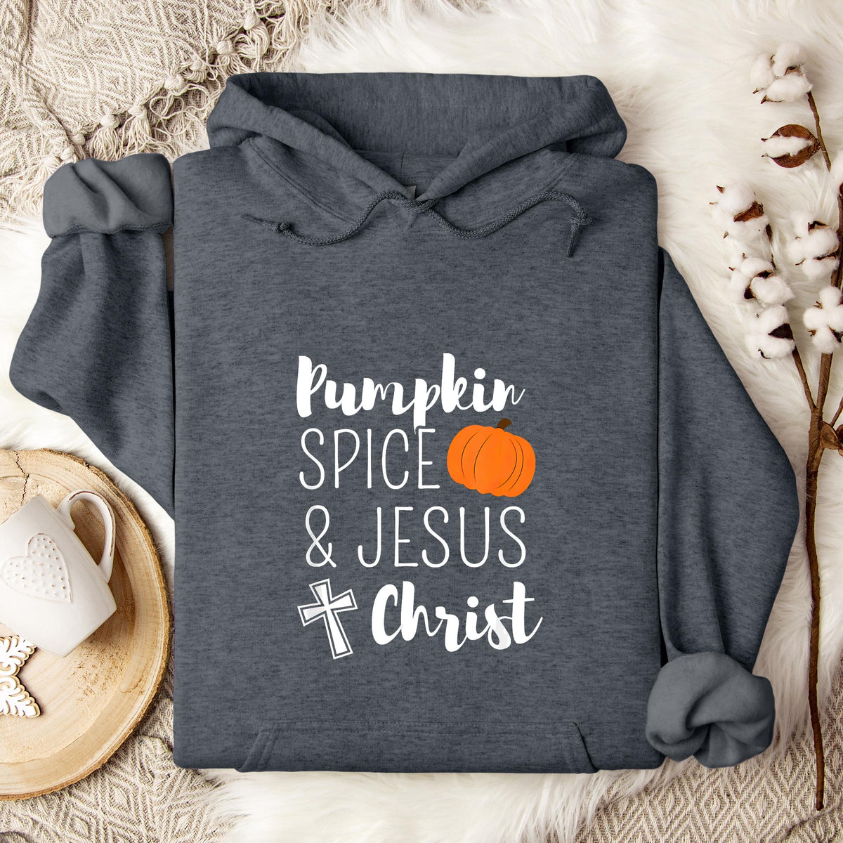 Pumpkin Spice And Jesus Christ Hoodie