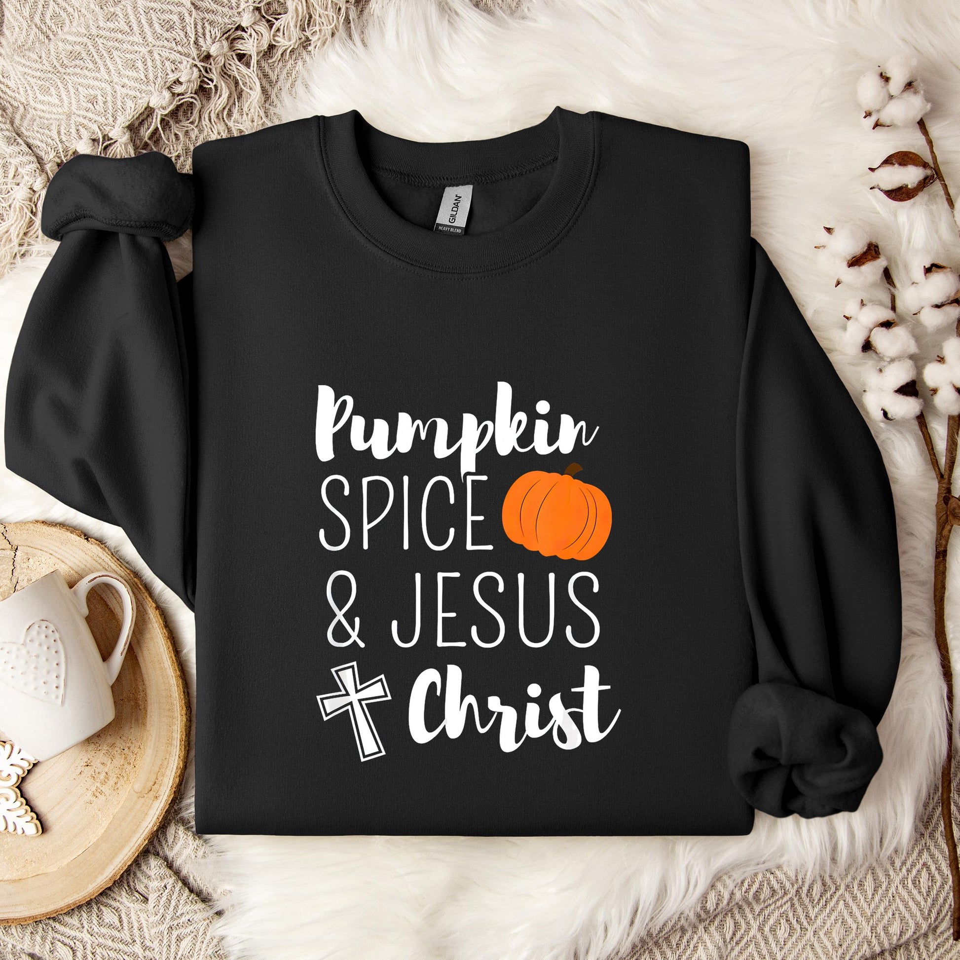 Pumpkin Spice And Jesus Christ Sweatshirt