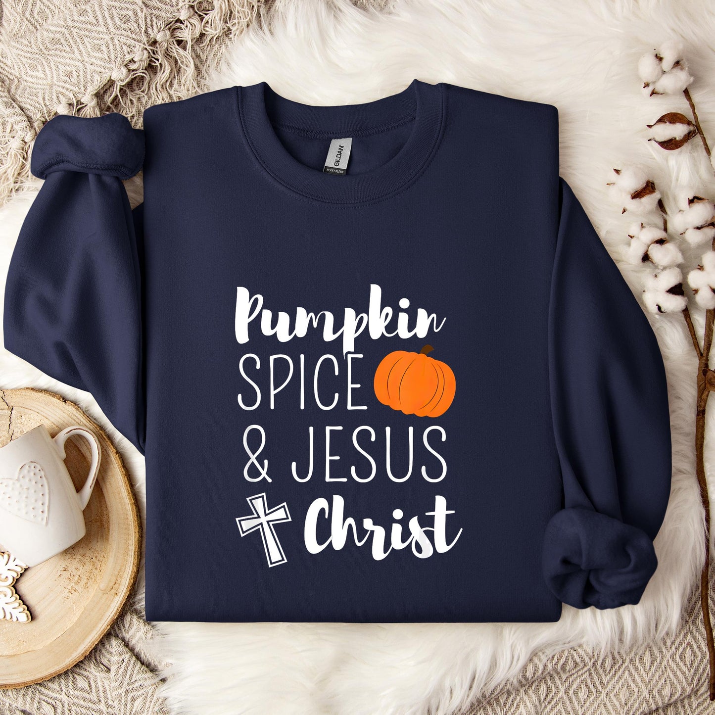 Pumpkin Spice And Jesus Christ Sweatshirt