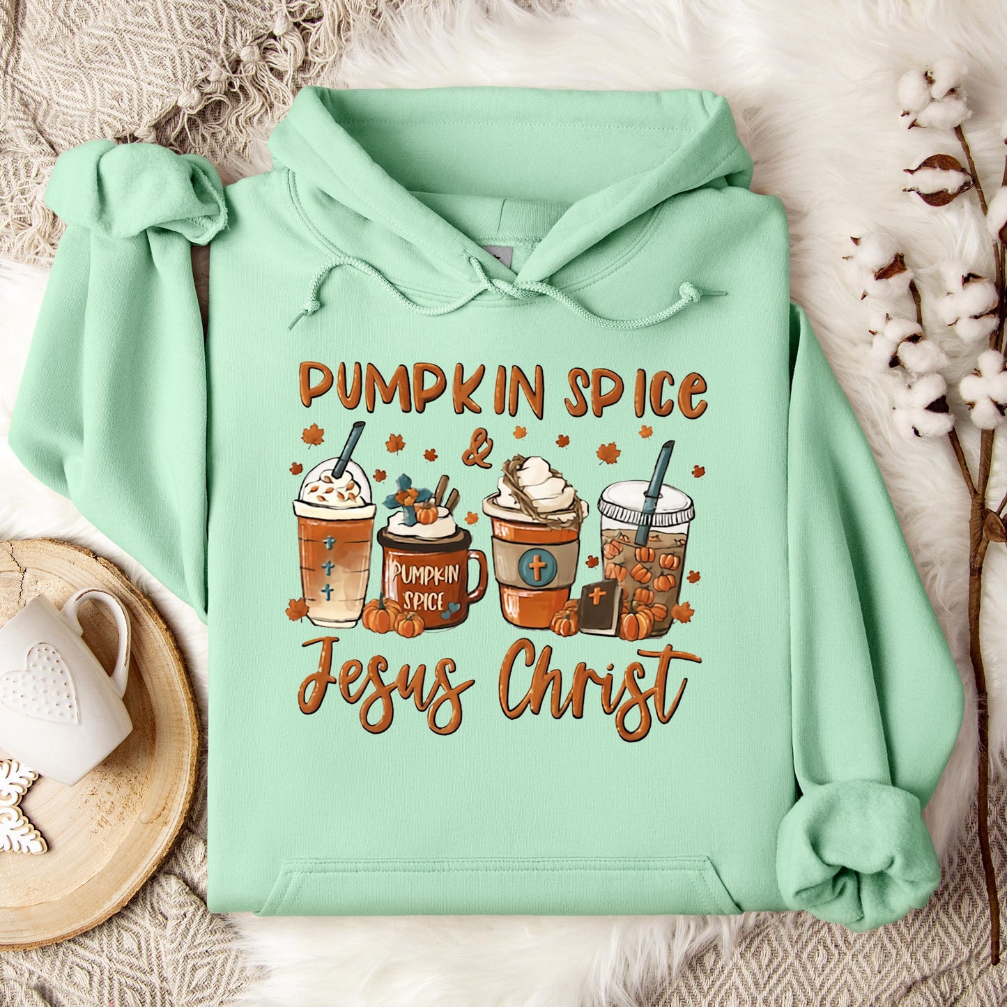 Pumpkin Spice & Jesus Christ 06 Hoodie