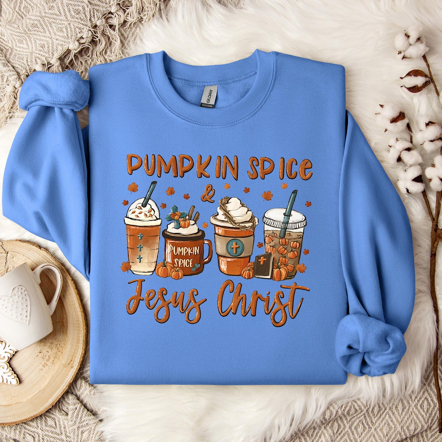 Pumpkin Spice & Jesus Christ 06 Sweatshirt