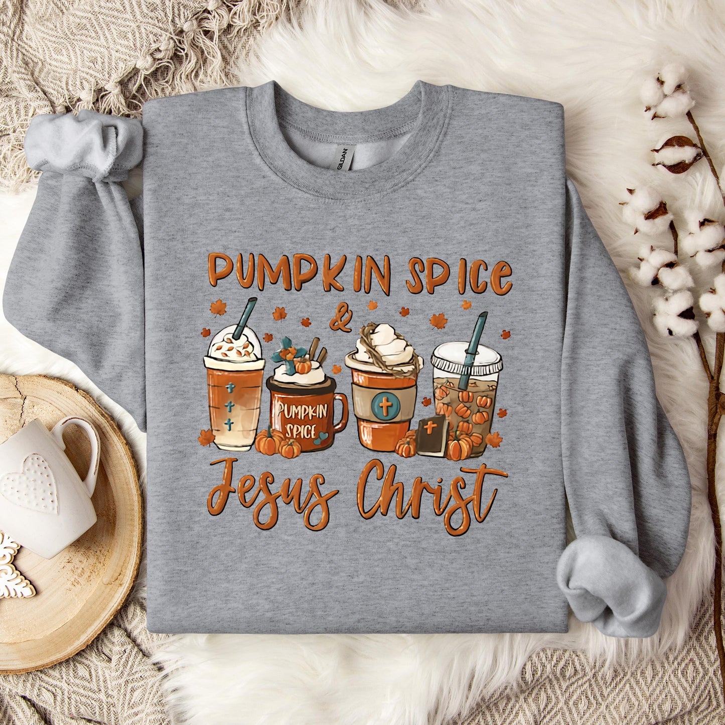 Pumpkin Spice & Jesus Christ 06 Sweatshirt