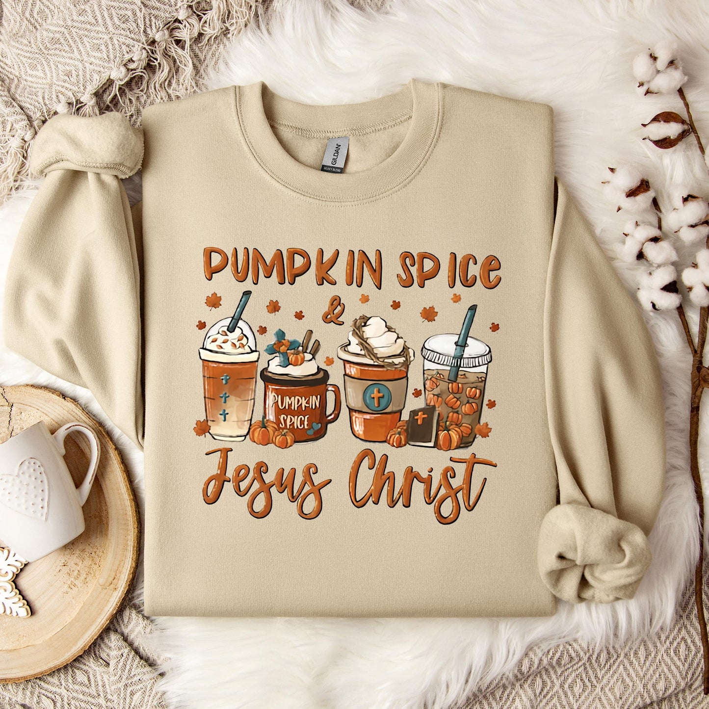 Pumpkin Spice & Jesus Christ 06 Sweatshirt