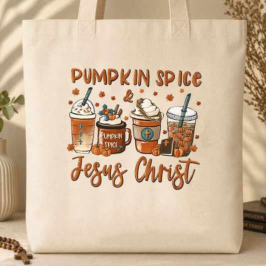 Pumpkin Spice & Jesus Christ 06 Tote Bag