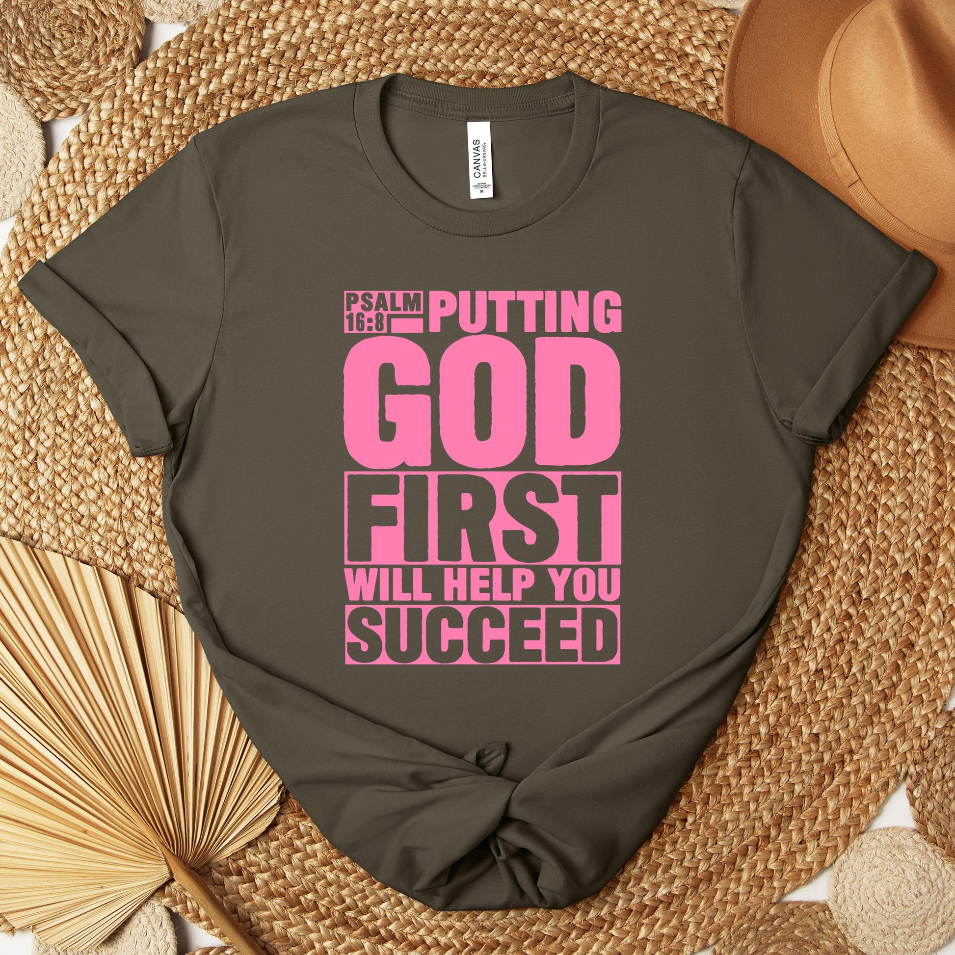 Putting God First Will Help You Succeed Psalm 16.8 Premium T-shirt