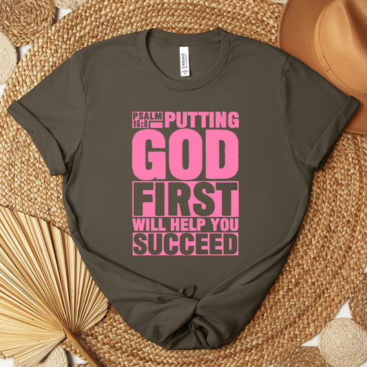 Putting God First Will Help You Succeed Psalm 16.8 Premium T-shirt
